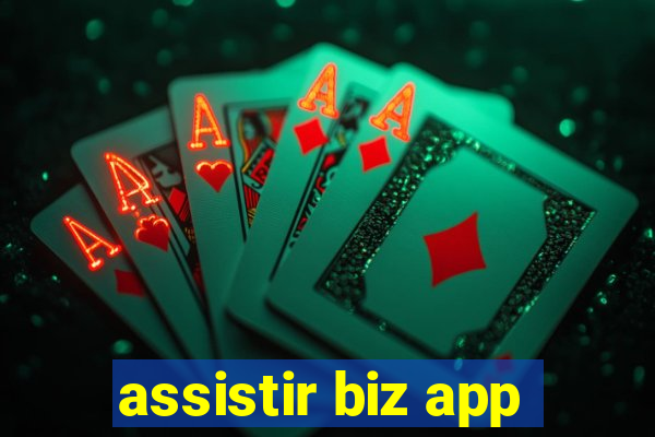 assistir biz app